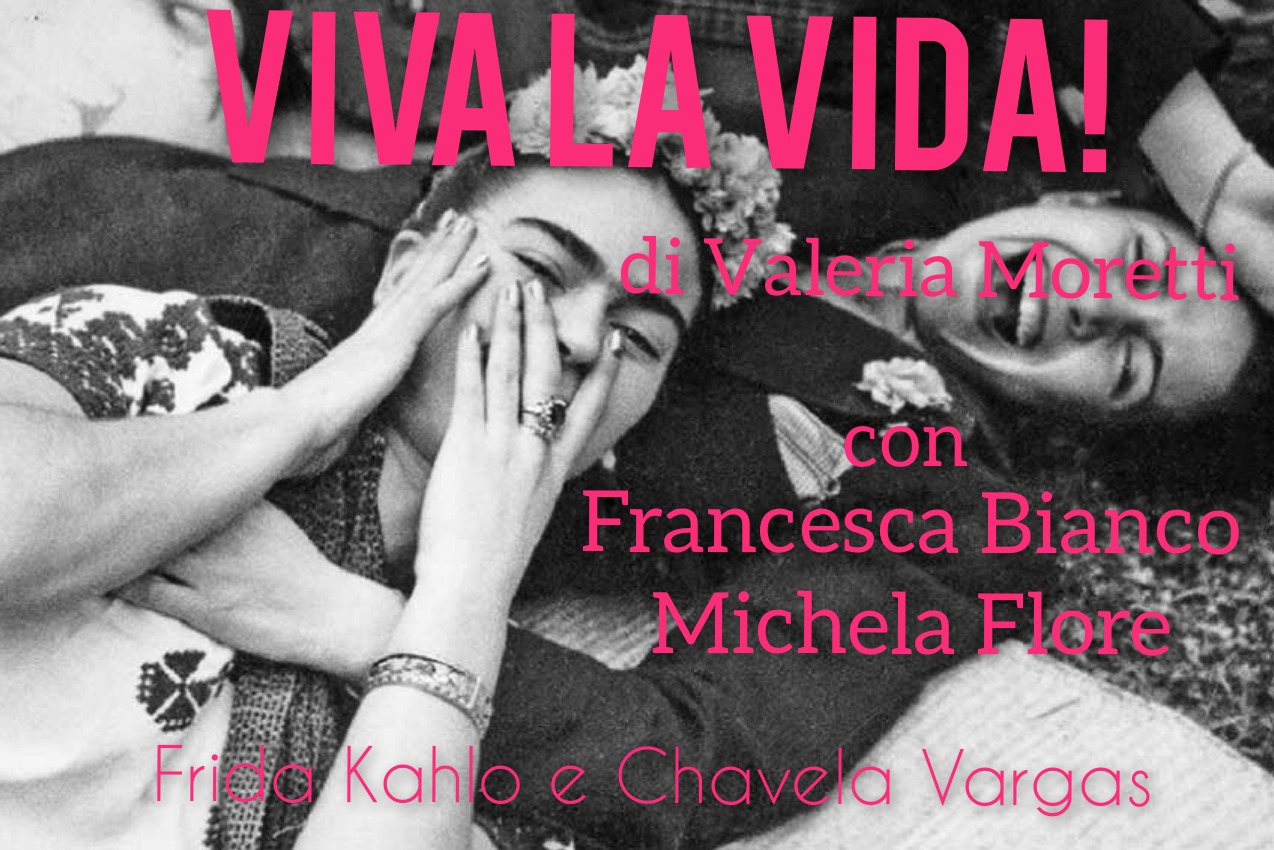 VIVA LA VIDA di Valeria Moretti